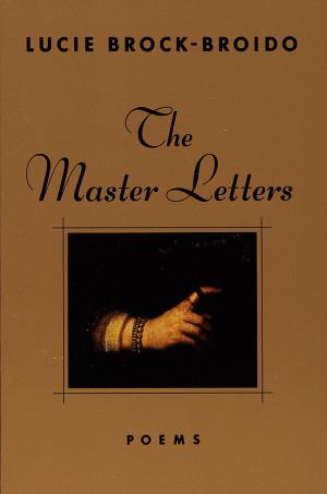 Cover of the book The Master Letters by Cristina Rivera Garza