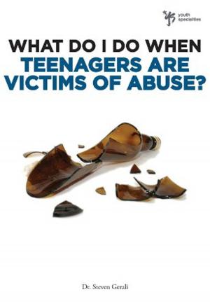 bigCover of the book What Do I Do When Teenagers are Victims of Abuse? by 