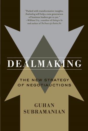Cover of Dealmaking: The New Strategy of Negotiauctions