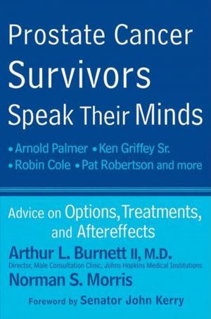 Cover of the book Prostate Cancer Survivors Speak Their Minds by Brent Monahan