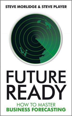 Cover of the book Future Ready by Jonathan Gleadle, Jordan Li, Tuck Yong