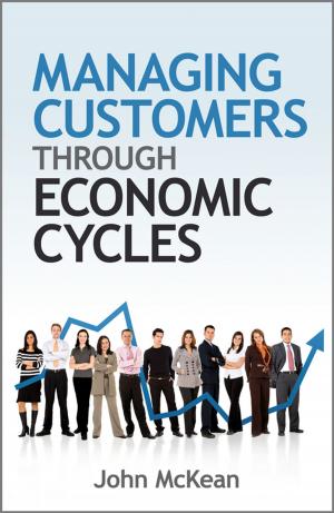 Book cover of Managing Customers Through Economic Cycles