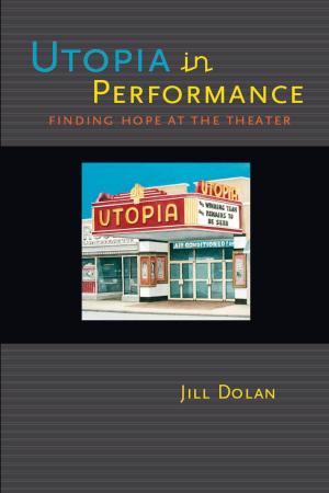 Book cover of Utopia in Performance