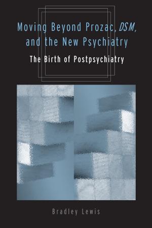 Cover of the book Moving Beyond Prozac, DSM, and the New Psychiatry by Kira Sanbonmatsu