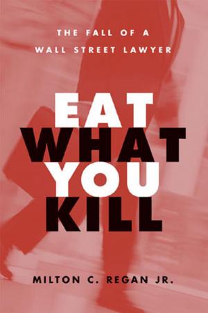 Cover of the book Eat What You Kill by Brian F Schaffner, Raymond J La Raja