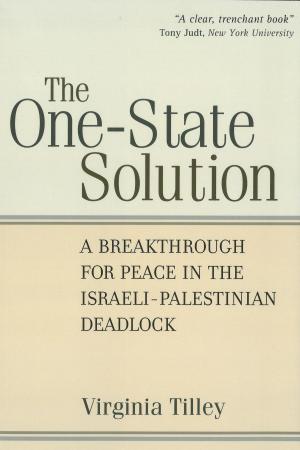 Cover of the book The One-State Solution by Jun'ichiro Tanizaki