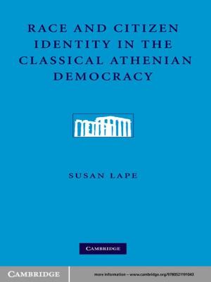 Cover of the book Race and Citizen Identity in the Classical Athenian Democracy by Dr Eugène Morin