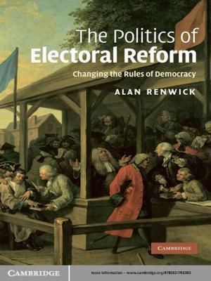 Cover of the book The Politics of Electoral Reform by Douglas M.  McLeod, Dhavan V. Shah