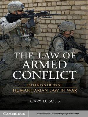 Cover of the book The Law of Armed Conflict by Deborah Callcott, Judith Miller, Susan Wilson-Gahan