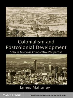 Cover of the book Colonialism and Postcolonial Development by Marek Capiński, Tomasz Zastawniak