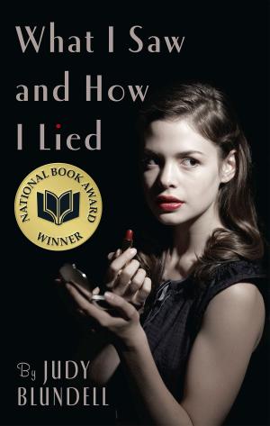 Cover of the book What I Saw And How I Lied by Maggie Stiefvater