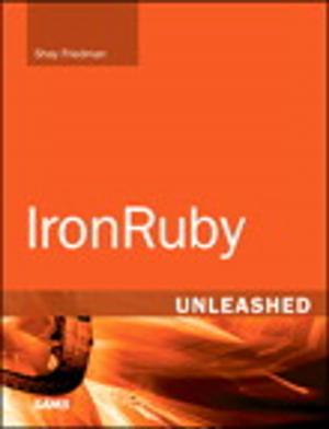 Cover of the book IronRuby Unleashed, e-Pub by Lucien Avramov, Maurizio Portolani