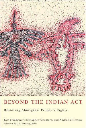 Cover of the book Beyond the Indian Act by William Berens