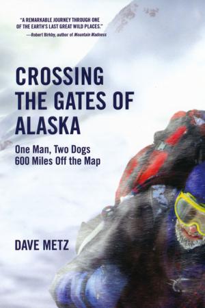 Cover of the book Crossing The Gates of Alaska: by Gerina Dunwich