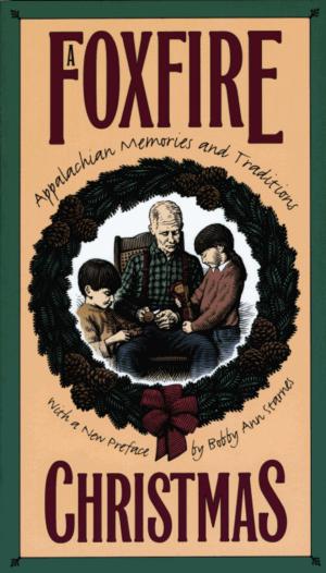 Cover of the book A Foxfire Christmas by David E. Whisnant