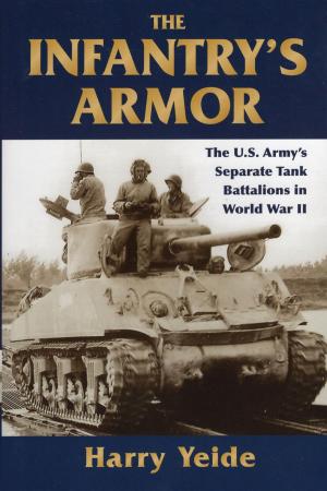 Cover of the book The Infantry's Armor by Cynthia Anderson