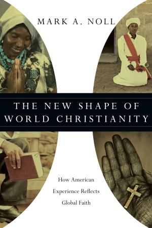 Cover of the book The New Shape of World Christianity by Christopher Green