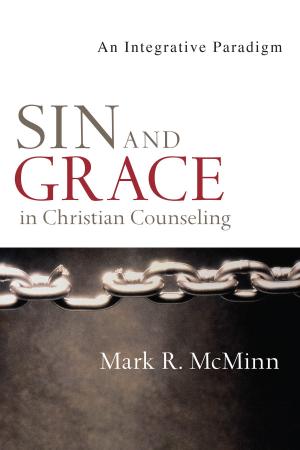 Cover of the book Sin and Grace in Christian Counseling by Martin J. Selman