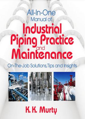 Cover of the book All-in-One Manual of Industrial Piping Practice and Maintenance by Ken Evans