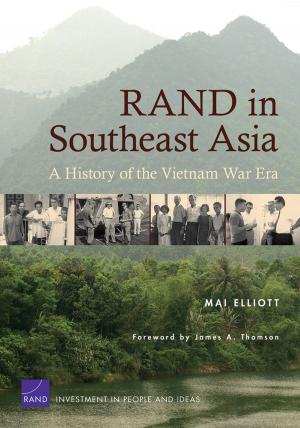 Cover of the book RAND in Southeast Asia by Beau Kilmer, Jonathan P. Caulkins, Brittany M. Bond, Peter H. Reuter