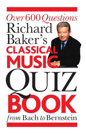 Book cover of Richard Baker's Classical Music Quiz Book