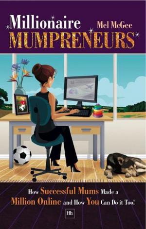 Cover of the book Millionaire Mumpreneurs by Emma Jones