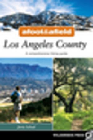 bigCover of the book Afoot and Afield: Los Angeles County by 