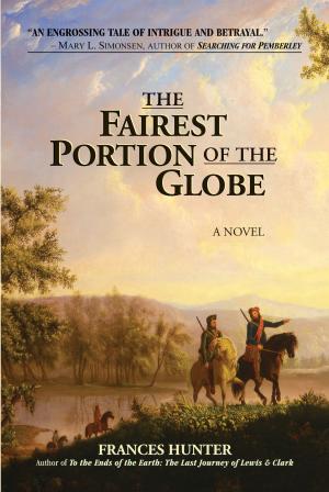 Cover of the book The Fairest Portion of the Globe by Hazel B. West
