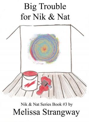 Cover of Big Trouble For Nik & Nat