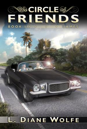 Cover of the book The Circle of Friends, Book III...James by Beverly Weeks