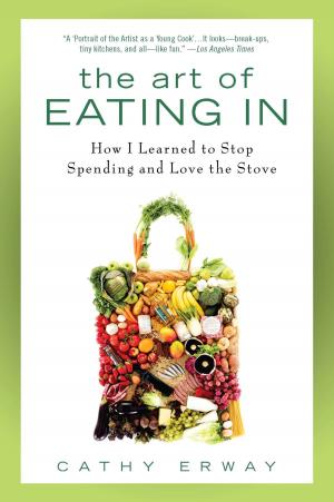 Cover of the book The Art of Eating In by Betsy Lerner