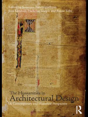 Cover of the book The Humanities in Architectural Design by William M. Knighton, Douglas E. Rosenthal