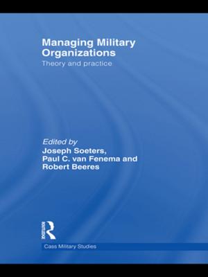 Cover of the book Managing Military Organizations by Martin Barker, Anne Beezer