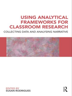 Cover of the book Using Analytical Frameworks for Classroom Research by John Christman