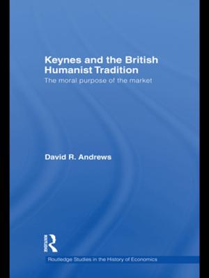 Book cover of Keynes and the British Humanist Tradition