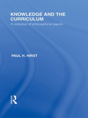 Book cover of Knowledge and the Curriculum (International Library of the Philosophy of Education Volume 12)