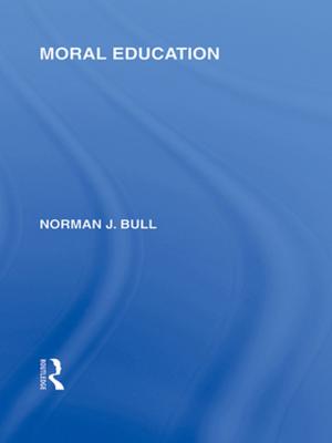 Cover of the book Moral Education (International Library of the Philosophy of Education Volume 4) by J.E. Thomas