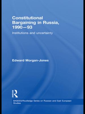 Cover of the book Constitutional Bargaining in Russia, 1990-93 by Martin Sörös