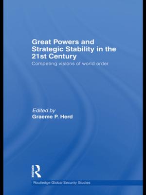 Cover of the book Great Powers and Strategic Stability in the 21st Century by T. Parent