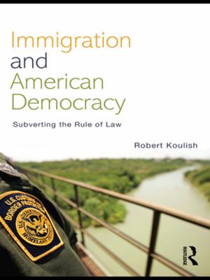 Cover of the book Immigration and American Democracy by Justin Charlebois