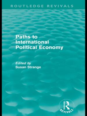Cover of the book Paths to International Political Economy (Routledge Revivals) by Peter H. Koehn, James N. Rosenau