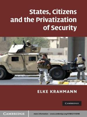 Cover of the book States, Citizens and the Privatisation of Security by David Kirby