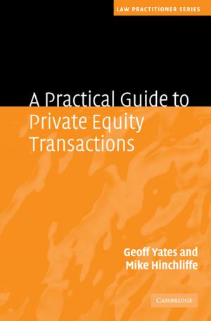 Cover of the book A Practical Guide to Private Equity Transactions by Carol Anderson