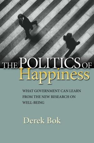 Cover of the book The Politics of Happiness by Richard Rorty, David Bromwich