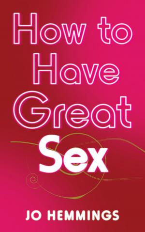 Cover of the book How to Have Great Sex by Dr Charles Clark, Maureen Clark