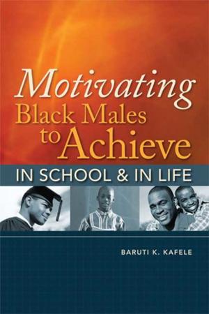 Book cover of Motivating Black Males to Achieve in School and in Life