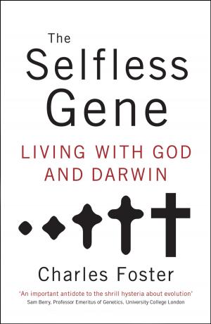 Cover of the book The Selfless Gene by Sheryl Shade, John Bridges, Bryan Curtis