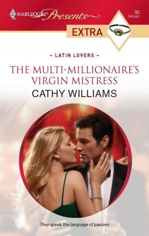 Cover of the book The Multi-Millionaire's Virgin Mistress by Carrie Alexander