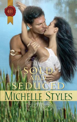 Cover of the book Sold and Seduced by Elisa Marshall