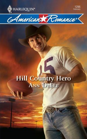 Cover of the book Hill Country Hero by Anne Mather